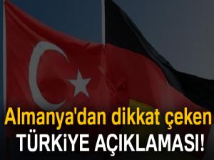 Almanya'dan dikkat çeken Türkiye açıklaması!