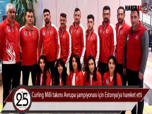 Curling Milli takımı Avrupa şampiyonası için Estonyaya hareket etti 