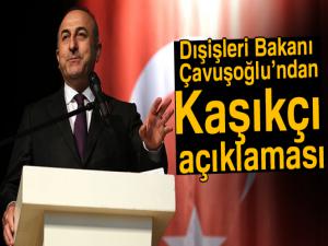 Dışişleri Bakanı Çavuşoğlu'ndan Kaşıkçı açıklaması