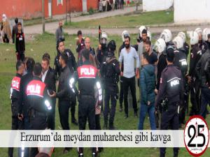 Erzurumda meydan muharebesi gibi kavga 