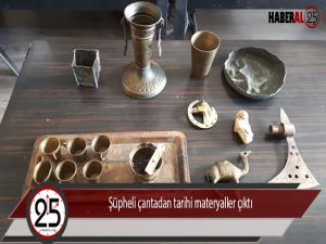 Şüpheli çantadan tarihi materyaller çıktı 