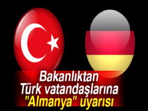 Bakanlıktan Türk vatandaşlarına 
