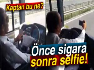 Önce sigara sonra selfie