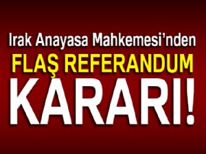 Irak Anayasa Mahkemesi'nden kritik referandum kararı