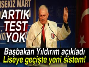 Başbakan Yıldırım açıkladı: Liseye geçişte yeni sistem!