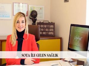  SOYA İLE GELEN SAĞLIK