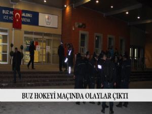 BUZ HOKEYİ MAÇINDA OLAYLAR ÇIKTI 