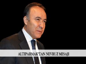 Altıparmak'tan Nevruz mesajı
