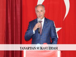 Yanar'dan Suikast iddası
