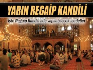 23 Nisan'da Regaip Kandili idrak edilecek