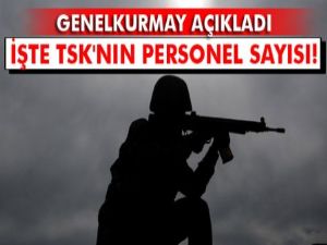 TSK asker sayısını açıkladı