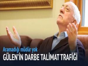 Gülen'in darbe talimat trafiği