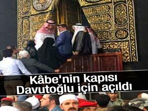 Kâbe'nin kapısı Davutoğlu için özel izinle açıldı