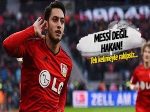 Messi değil Hakan!