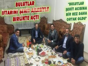 Başkan Bulutlar Şehit ailesini yalnız bırakmadı!