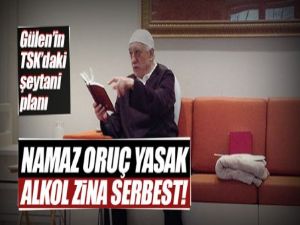 Fetullah Gülen kirli emellerinde orucu ve namazı yasakladı!