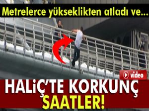 Haliç Metro Köprüsü'nden böyle atladı