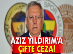 Aziz Yıldırım'a 45 gün men cezası