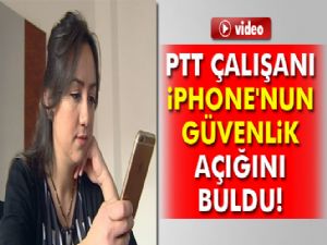 PTT çalışanı Türk iPhone'nun güvenlik açığını buldu