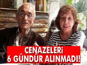 İntihar eden yaşlı çiftin cenazesi 6 gündür alınmadı