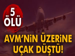 Melbourne'de AVM'nin üzerine uçak düştü: 5 ölü