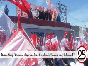   Bakan Akdağ: 
