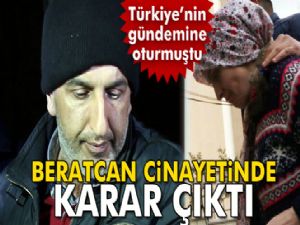 Son dakika: Beratcan'ı öldüren servis şoförü Ersin Kaşıkçı'ya ağırlaştırılmış hapis