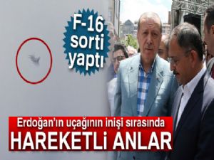 Cumhurbaşkanının uçağının inişi sırasında F-16 sorti yaptı