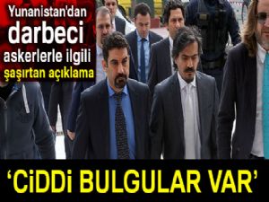 Yunanistan'dan 8 darbeci askerle ilgili flaş açıklama: Ciddi bulgular var