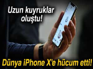 Dünya iPhone X'e hücum etti