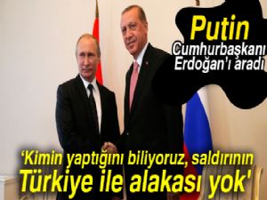 Cumhurbaşkanı Recep Tayyip Erdoğan, Putin'le telefonla görüştü