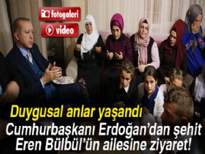 Cumhurbaşkanı Erdoğan'ın şehit Eren Bülbül'ün ailesine ziyaretinde duygusal anlar yaşandı