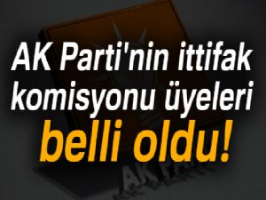 AK Parti'nin ittifak komisyonu üyeleri belli oldu!