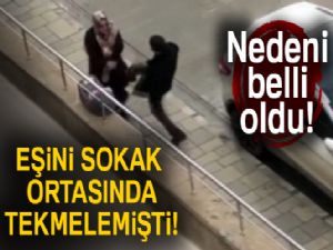 Eşini tekmeleyen şahıs yakalandı