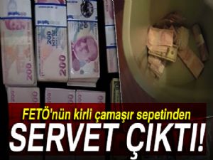 FETÖ'nün kirli çamaşır sepetinden servet çıktı