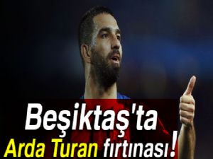Beşiktaş'ta Arda Turan fırtınası
