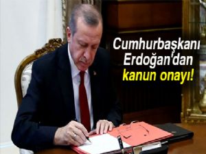 Cumhurbaşkanı Erdoğan'dan kanun onayı