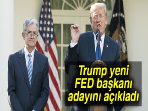 ABD Başkanı Donald Trump yeni FED başkanı adayını açıkladı