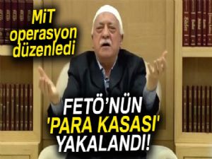 FETÖ'nün 'para kasası' yakalandı!