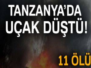 Tanzanya'da uçak düştü: 11 ölü