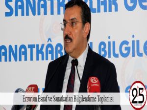 Erzurum Esnaf ve Sanatkarları Bilgilendirme Toplantısı 