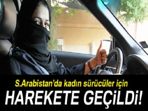 Suudi Arabistan'da kadın sürücüler için harekete geçildi