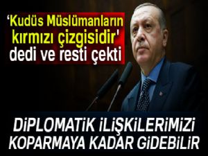 Cumhurbaşkanı Erdoğan'dan flaş Kudüs çıkışı!