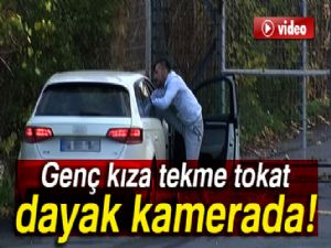 Güpegündüz genç kıza tekme tokat dayak kamerada