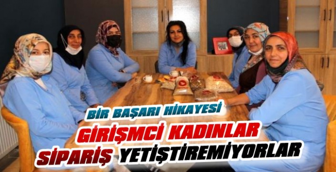 Kadın Girişimciler Siparişlere Yetişemiyor